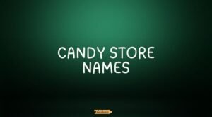 candy store names