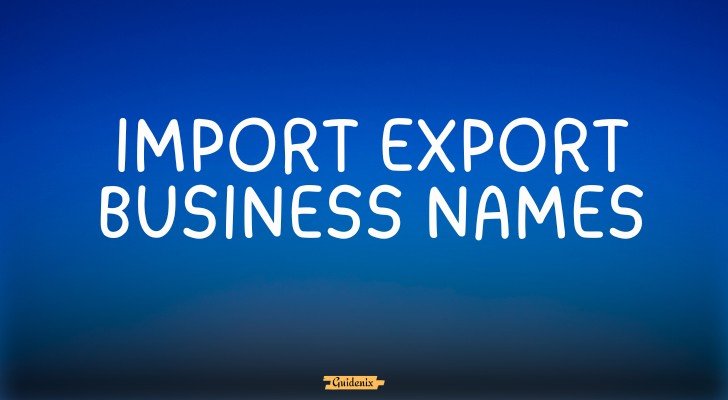 import export business names