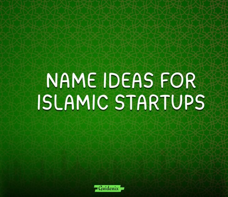 Name Ideas for Islamic Startups