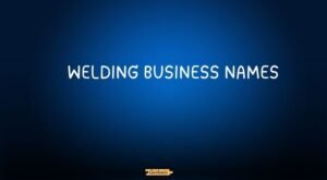 welding business names