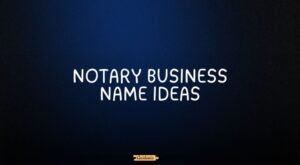 notary business name ideas